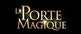 LA PORTE MAGIQUE (2023) Bande Annonce VF - HD