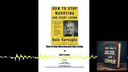 🌟 Deep Dive Podcast: How to Stop Worrying and Start Living by Dale Carnegie 🧘‍♂️✨