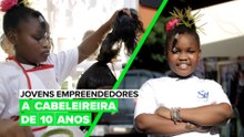 Jovens Empreendedores: Uma cabeleireira de 10 anos