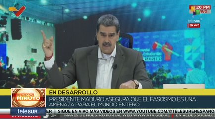 Pdte. Maduro: El fascismo es una amenaza en el mundo entero