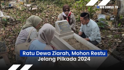 Jelang Pencoblosan, Calon Wali Kota Palembang Ratu Dewa Ziarah ke Makam Orangtua
