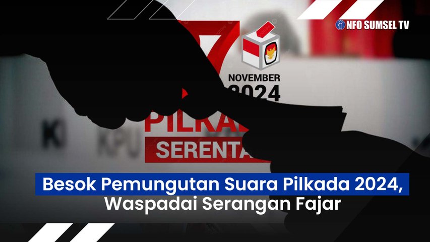 Besok Pemungutan Suara Pilkada 2024, Ini Pesan bagi Seluruh Rakyat Indonesia tentang Serangan Fajar