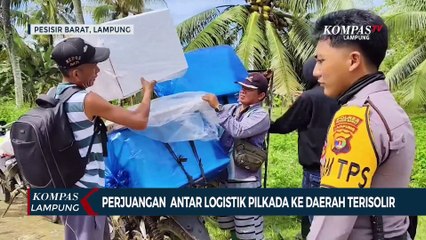 Perjuangan Ekstrem Antar Logistik Pilkada ke Daerah Terisolir