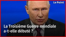 La Troisième Guerre mondiale a-t-elle débuté ?