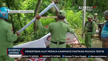 Penertiban Alat Peraga Kampanye Pastikan Pilkada Tertib
