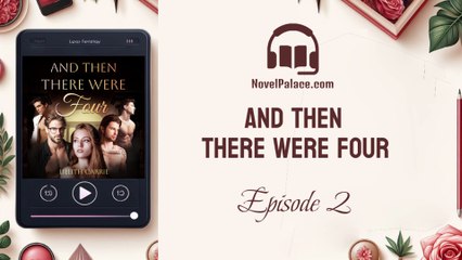 Chapter 2 - And Then There Were Four by Lillith Carrie