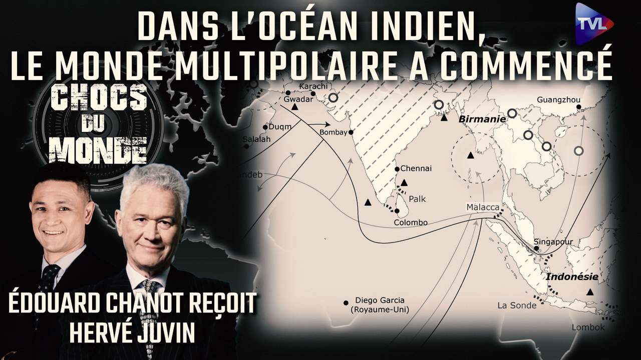 Chocs du monde avec Hervé Juvin - L’Occident dépendant : notre survie se jouera aussi dans l’Océan indien