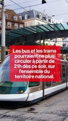 Les bus et les trams pourraient ne plus circuler à partir de 21h dès ce soir, sur l'ensemble du territoire national.