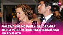 Valeria Golino parla del dramma della perdita di un figlio: ecco cosa ha rivelato