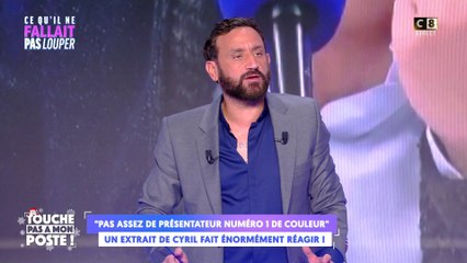 "Pas assez de présentateur numéro 1 de couleur" : un extrait de Cyril Hanouna fait réagir