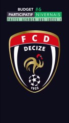 BUDGET PARTICIPATIF - VOTEZ POUR LE FC DECIZE - N°45 - (Départ. 58 - 03 - 18 - 71 -89)