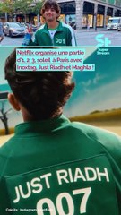 Netflix organise une partie de 1, 2, 3 soleil à Paris avec Inoxtag, Just Riadh et Maghla !