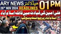 ARY News 1 PM Headlines | 26th Nov 2024 | PTI protest reached Zero point