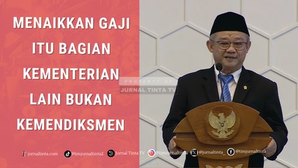 Kesejahteraan Guru Bisa Didapatkan Dengan Kelulusan PPG, Abdul Mu'ti: Kenaikan Gaji...