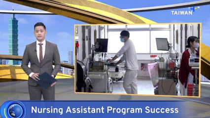 Nursing Assistants Help Alleviate Hospital Staffing Woes in Taipei