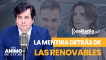 Con Ánimo de Lucro: Los datos que desmontan la mentira detrás del pinchazo de las renovables