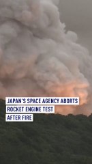 Japan’s space agency aborts rocket engine test after fire