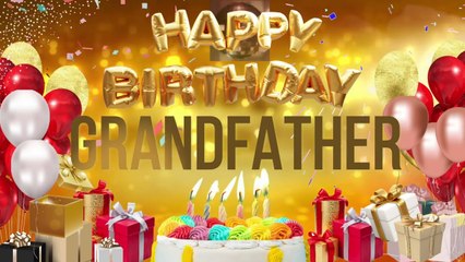 GRANDFATHER - Happy Birthday Grandfather