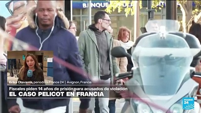 Informe desde Aviñón: Fiscalía pide penas para acusados de violación masiva en caso Pelicot