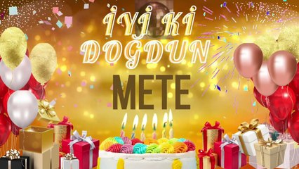 METE - Doğum Günün Kutlu Olsun Mete