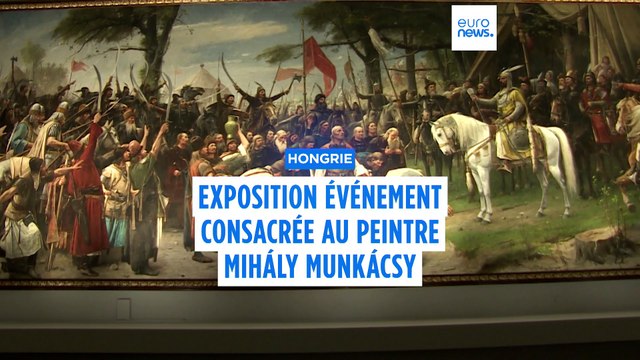 Exposition événement à Budapest en l'honneur du célèbre peintre hongrois Mihály Munkácsy