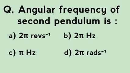 Angular frequency of second pendulum is