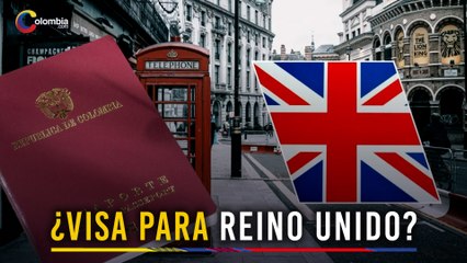 ¡Alerta! Cambios importantes para colombianos que viajan al Reino Unido