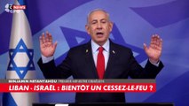 Le Premier ministre Benjamin Netanyahu annonce qu’Israël va adopter «dans la soirée» un cessez-le-feu dans la guerre avec le Hezbollah libanais