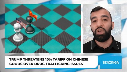 Trump Threatens 10% Tariff on Chinese Goods Over Drug Trafficking Issues