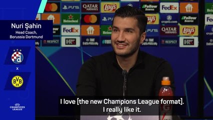 Sahin 'loves' the new Champions League format