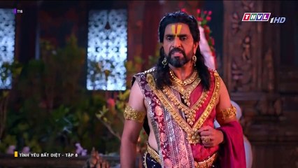 TÌNH YÊU BẤT DIỆT - TẬP 8 - PHIM ẤN ĐỘ - THVL1 LỒNG TIẾNG - TINH YEU BAT DIET