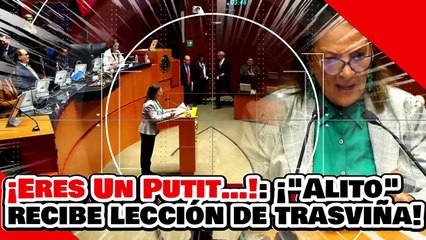 ¡Eres un putit…!: ¡’Alito’ recibe una lección de la senadora Trasviña por lambisconear a la marina!