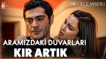 ''Aşk fedakarlık ister!'' - Bir Gece Masalı 13. Bölüm