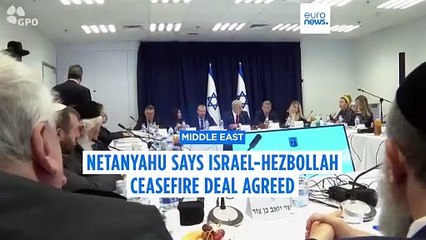 Following PM Netanyahu's recommendation, Israeli cabinet approves ceasefire deal with Hezbollah
