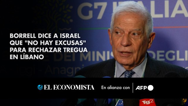 Borrell dice a Israel que no hay excusas para rechazar tregua en Líbano