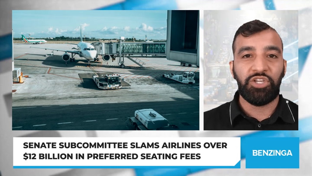 Senate Subcommittee Slams Airlines Over $12 Billion In Preferred Seating Fees