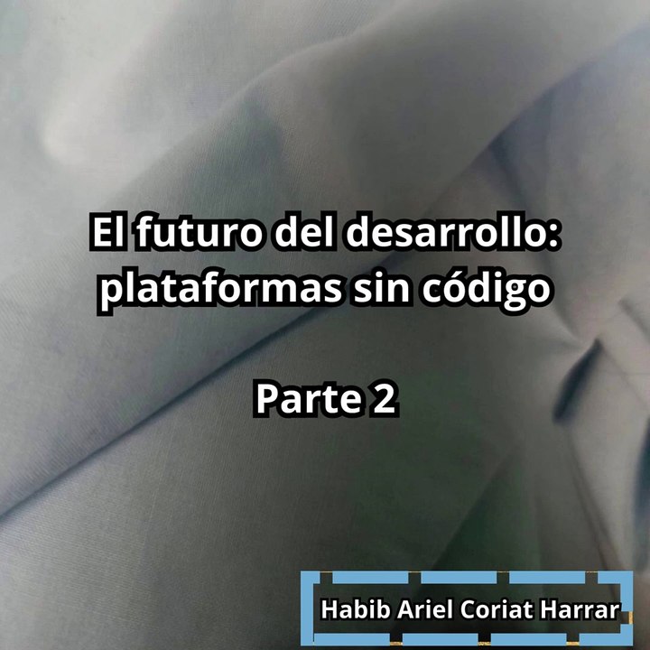|HABIB ARIEL CORIAT HARRAR | EL IMPACTO EN LOS PROGRAMADORES (PARTE 2) (@HABIBARIELC)