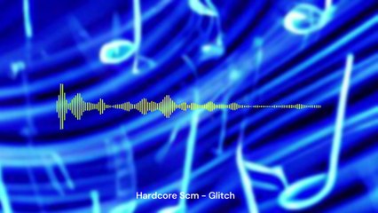 2017 - Hardcore Scm - Glitch - Trip Hop