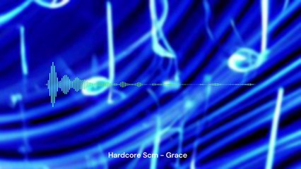 2017 - Hardcore Scm - Grace - Downbeat