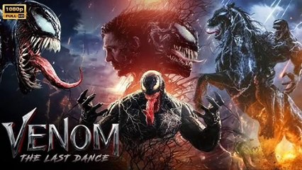 Venom_ The Last Dance Full Movie In English 2024 _ Venom 3 _ Tom Hardy_ Juno Temple_HD