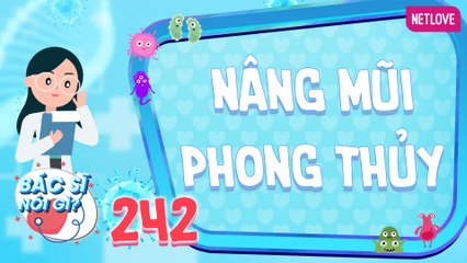 Bác Sĩ Nói Gì 2024 - Tập 242