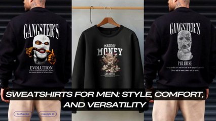 Sweatshirts for Men Style, Comfort, and Versatility