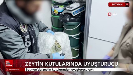 Batman'da zeytin kutularından uyuşturucu çıktı