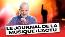 Le Journal de la musique : l’actu