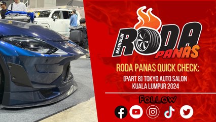 [Part 8] Tokyo Auto Salon Kuala Lumpur 2024, Quick Check