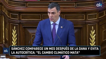 Sánchez comparece un mes después de la DANA y evita la autocrítica: "El cambio climático mata"