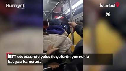 İETT otobüsünde yolcu ile şoförün yumruklu kavgası kamerada!
