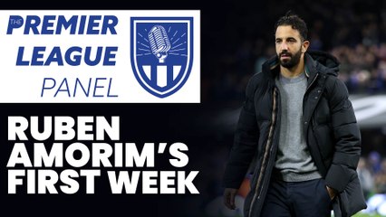 The Premier League Panel: Ruben Amorim can talk the talk, but can he walk the walk?