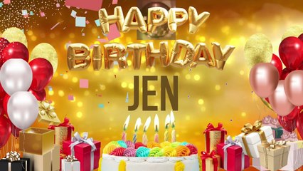 JEN - Happy Birthday Jen
