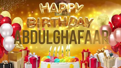 ABDUL GHAFAAR - Happy Birthday Abdul Ghafaar